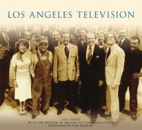 Los Angeles Television di Joel Tator edito da ARCADIA PUB (SC)