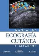Manual de Ecografia Cutanea di F. Alfageme, Dr F. Alfageme edito da Createspace
