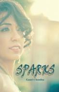 Sparks di Gauri Chandna edito da Createspace