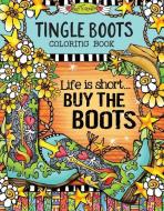 Tingle Boots Coloring Book di Suzy Toronto edito da Design Originals