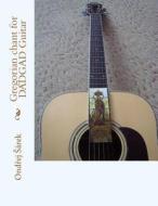 Gregorian Chant for Dadgad Guitar di Ondrej Sarek edito da Createspace