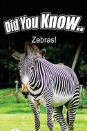 Zebras di Breanne Satori edito da Createspace