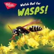 Watch Out for Wasps! di Devon McKinney edito da PowerKids Press