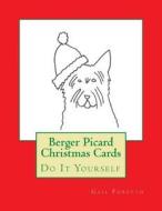 Berger Picard Christmas Cards: Do It Yourself di Gail Forsyth edito da Createspace