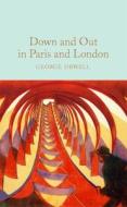 Down And Out In Paris And London di George Orwell edito da Pan Macmillan