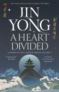 A Heart Divided di Jin Yong edito da Quercus Publishing