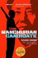 The Manchurian Candidate di Richard Condon edito da Four Walls Eight Windows
