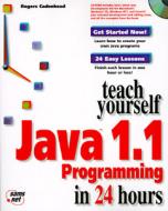 Sams Teach Yourself Java 1.1 Programming In 24 Hours di Rogers Cadenhead edito da Pearson Education (us)