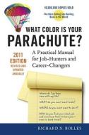 What Color Is Your Parachute? di Richard N. Bolles edito da Ten Speed Press