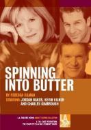 Spinning Into Butter di Rebecca Gilman edito da LA Theatre Works