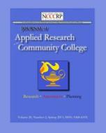 Journal of Applied Research in the Community College: Volume 20, Number 2 di Douglas Dollar Ed D. edito da New Forums Press