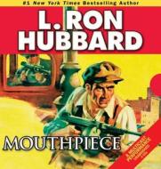 Mouthpiece di L. Ron Hubbard edito da Galaxy Press (CA)