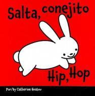 Salta, Conejito/Hip, Hop di Catherine Hnatov edito da Star Bright Books