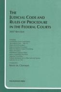 The Judicial Code and Rules of Procedure in the Federal Courts edito da Foundation Press
