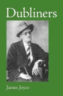 Dubliners, Large-Print Edition di James Joyce edito da WAKING LION PR