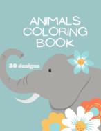 ANIMALS COLORING BOOK: ANIMALS COLORING di ANANDA STORE edito da LIGHTNING SOURCE UK LTD