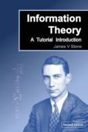 Information Theory: A Tutorial Introduction di James V. Stone edito da PORTABLE POETRY