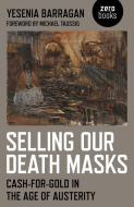 Selling Our Death Masks di Yesenia Barragan edito da John Hunt Publishing