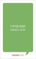 Language di Xiaolu Guo edito da Random House UK Ltd