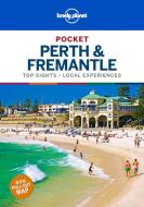 Pocket Perth & Fremantle di Lonely Planet, Charles Rawlings-Way, Fleur Bainger edito da Lonely Planet