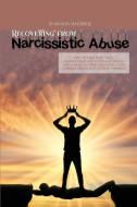 RECOVERING FROM NARCISSISTIC ABUSE di MacBride Shannon MacBride edito da Smart Online Ltd