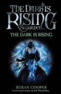 The Dark Is Rising di Susan Cooper edito da Random House Children's Publishers UK