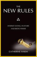 The New Rules di Catherine Hakim edito da Gibson Square Books Ltd