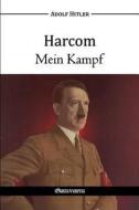 Harcom - Mein Kampf di Adolf Hitler edito da Omnia Veritas Ltd