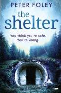 The Shelter di Peter Foley edito da Bloodhound Books