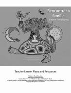 Rencontre Ta Famille / Gikenim Ginii'igoog Teacher Lesson Plan di David Bouchard edito da MEDICINE WHEEL EDUCATION