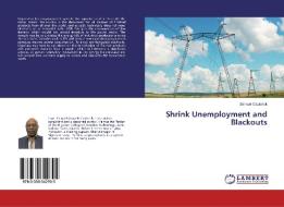 Shrink Unemployment and Blackouts di Samuel Caulcrick edito da LAP Lambert Academic Publishing