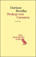 Prokop von Caesarea di Dariusz Brodka edito da Olms Georg AG