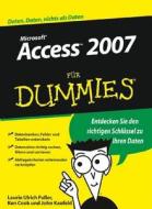 Access 2007 Fur Dummies di Laurie Ulrich-Fuller, Ken Cook, John Kaufeld edito da Wiley-vch Verlag Gmbh
