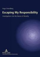 Escaping My Responsibility di Hugo Strandberg edito da Lang, Peter GmbH