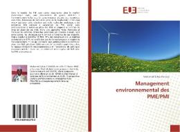 Management environnemental des PME/PMI di Mohamed Saliou Camara edito da Editions universitaires europeennes EUE