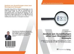 Analyse von Auswirkungen eines Lean Management Konzepts di Patrick Bierhals edito da AV Akademikerverlag