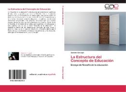 La Estructura del Concepto de Educación di Germán Carvajal edito da EAE