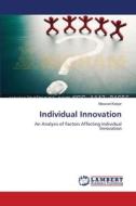 Individual Innovation di Masood Kalyar edito da LAP Lambert Academic Publishing