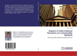 Impact of International Terrorism on Commodity Markets di Akash Dania edito da LAP Lambert Academic Publishing