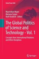 The Global Politics of Science and Technology - Vol. 1 edito da Springer Berlin Heidelberg