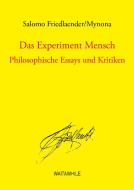 Das Experiment Mensch di Salomo Friedlaender, Hartmut Geerken edito da Books on Demand