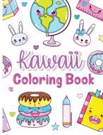 Kawaii Coloring Book di Shanice Johnson edito da Milestone Smiles LLC