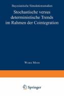 Stochastische versus deterministische Trends im Rahmen der Cointegration edito da Deutscher Universitätsverlag