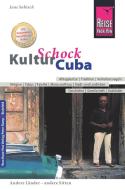 Reise Know-How KulturSchock Cuba di Jens Sobisch edito da Reise Know-How Rump GmbH