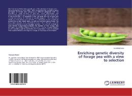 Enriching genetic diversity of forage pea with a view to selection di Valentin Kosev edito da LAP Lambert Academic Publishing