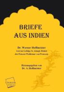 Briefe aus Indien di W. Hoffmeister edito da UNIKUM
