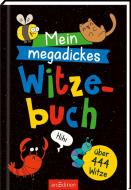 Mein megadickes Witzebuch di Ute Löwenberg edito da Ars Edition GmbH