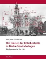 Die Häuser der Bölschestraße in Berlin-Friedrichshagen di Aribert Giesche, Karl-Ludwig Lange edito da Lukas Verlag