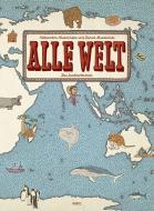 Alle Welt. Das Landkartenbuch di Aleksandra Mizielinska, Daniel Mizielinski edito da Moritz Verlag-GmbH