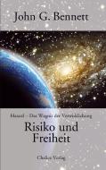 Risiko und Freiheit di John G. Bennett edito da Chalice Verlag, Zürich